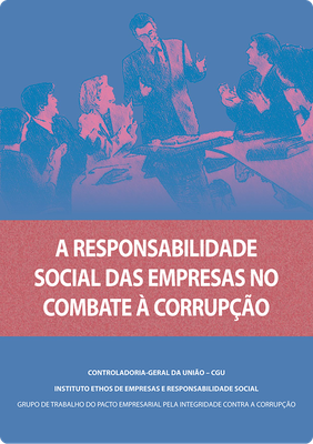 Capa - Manual A Responsabilidade Social das Empresas no Combate à Corrupção (2009) 1.png