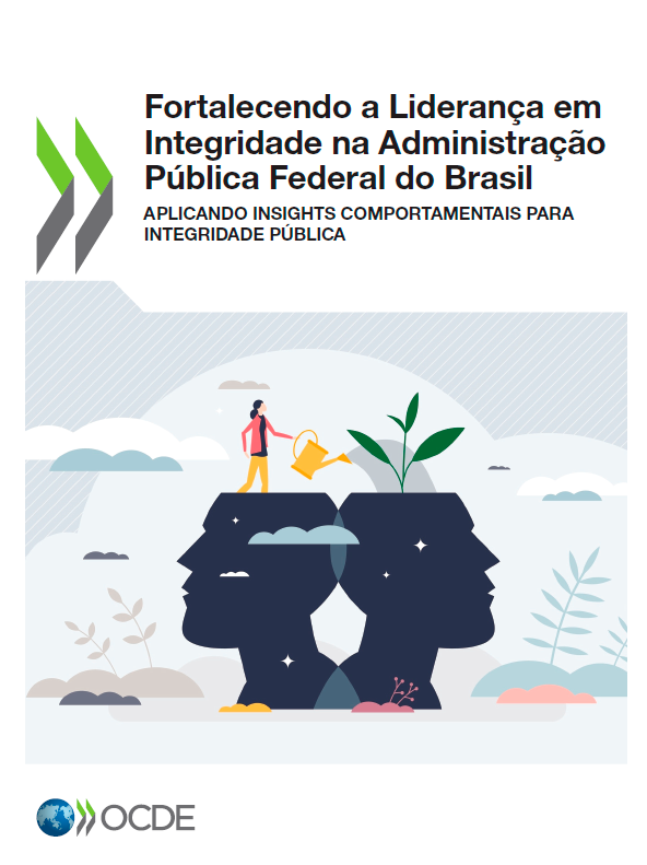 Fortalecendo a Liderança em Integridade na Administração Pública Federal do Brasil