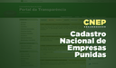 CGU disponibiliza cadastro de empresas punidas no Portal da Transparência com base na Lei Anticorrupção