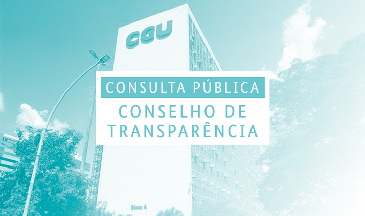 CGU abre consulta pública sobre mudança na atuação do Conselho de Transparência