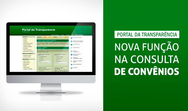 Portal da Transparência oferece nova função na consulta a convênios do Governo Federal