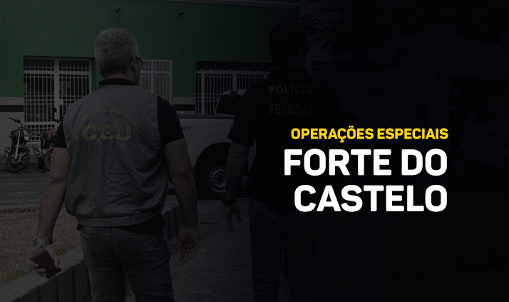 CGU participa da Operação Forte do Castelo e apura desvios de recursos públicos no Pará