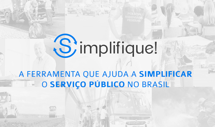 Governo Federal lança canal para cidadão solicitar simplificação dos serviços públicos