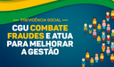 CGU combate fraudes e atua para melhorar gestão da Previdência