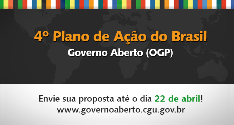 Governo Aberto recebe sugestões de temas para o 4º Plano de Ação do Brasil