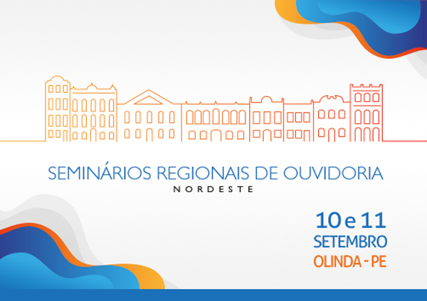 Inscrições abertas para o Seminário Regional de Ouvidoria do Nordeste
