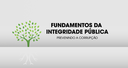 CGU abre inscrições para curso sobre fundamentos da Integridade Pública