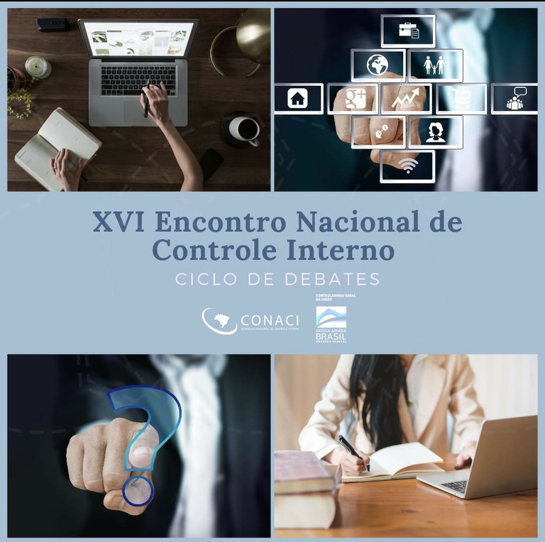 Ciclo de Debates: CGU e Conaci promovem o XVI Encontro Nacional de Controle Interno