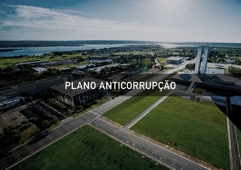 Governo Federal lança Plano Anticorrupção