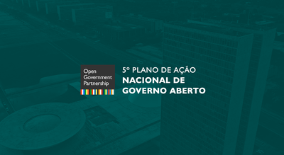 Brasil inicia construção do 5º Plano de Ação Nacional de Governo Aberto