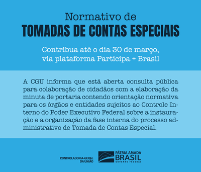 CGU abre consulta pública sobre normativo de Tomadas de Contas Especiais