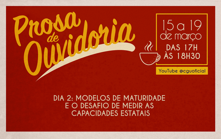Prosa de Ouvidoria: Modelos para medir maturidade de gestão foi tema do 2º dia