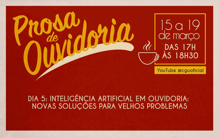 Prosa de Ouvidoria: Soluções para inteligência artificial foi tema do último dia