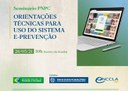 Seminário orienta gestores públicos para uso do Sistema e-Prevenção