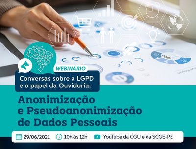 LGPD e ouvidorias: webinário vai discutir anonimização de dados pessoais