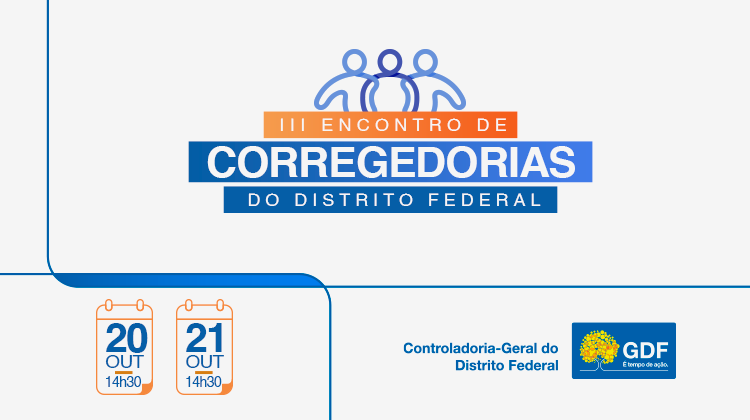 CGU participa de Encontro de Corregedorias promovido pela Controladoria-Geral do DF
