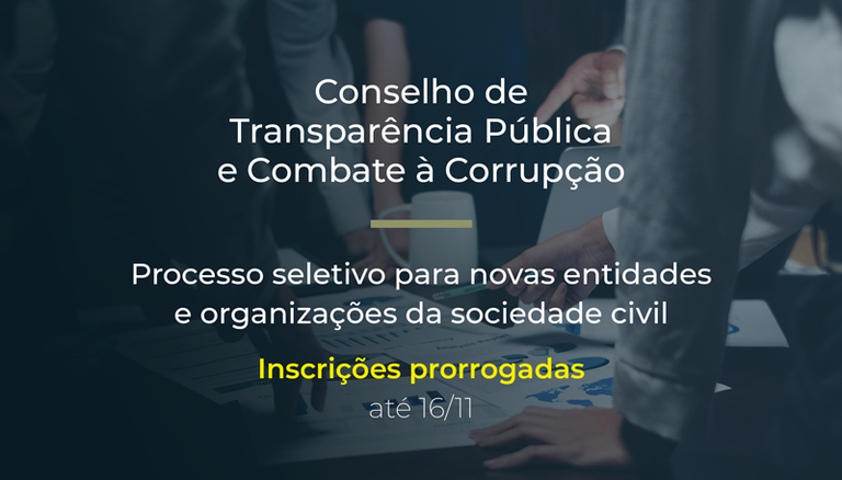 CGU prorroga o prazo para novas organizações civis participarem do Conselho de Transparência