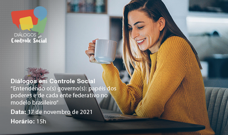 CGU realiza 8º encontro virtual em 2021 do "Diálogos em Controle Social"