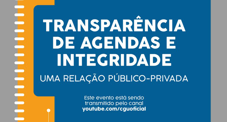 CGU promove eventos sobre transparência de agendas e integridade