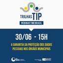 Controladoria-Geral da União realiza quarto Webinar Time Brasil – Trilhas TIP de 2022