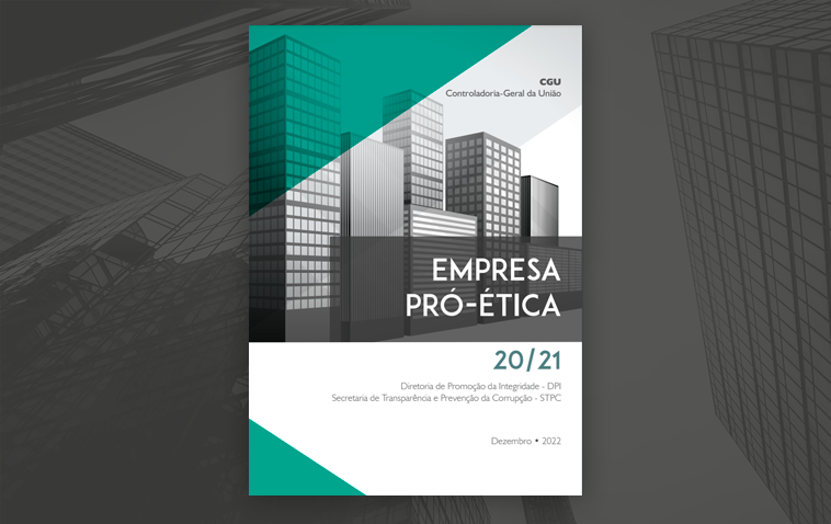 Empresa Pró-Ética: CGU publica relatório sobre as avaliações do ciclo 2020-2021