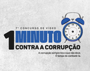 Inscrições abertas para o VII Concurso de Vídeo 1 Minuto Contra a Corrupção