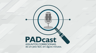 Controladoria-Geral da União lança nova temporada do programa PADcast