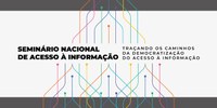 Seminário Nacional discutirá os caminhos para a democratização do acesso à informação