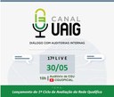 CGU promove 17º Canal UAIG - Diálogo com Auditoria Interna