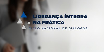 Vem-aí-a-1-edição-do-Liderança-Íntegra-na-Prática---Ciclo-Nacional-de-Diálogos.jpg