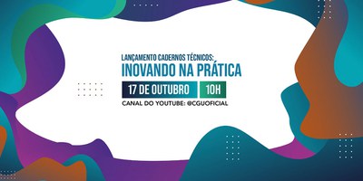 CGU-realizará-lançamento-de-edição-especial-dos-Cadernos-Técnicos-sobre-inovação-no-serviço-público.jpg