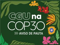 CGU lança o Plano de Recuperação Resiliente Pós-Desastre durante painel na COP30