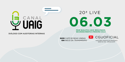 CGU promove 20º Canal UAIG para apresentar resultados da Rede Qualifica UAIG e lançar novo ciclo