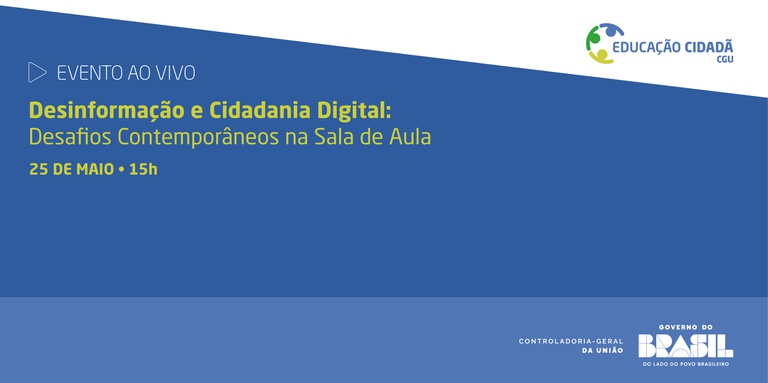 CGU promove evento ao vivo sobre desinformação e cidadania digital no ambiente escolar