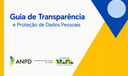 Consulta pública para contribuições ao Guia de Transparência e Proteção de Dados Pessoais é prorrogada