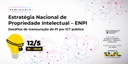 Mensuração do valor das patentes públicas brasileiras é tema central de debate promovido pela CGU e MDIC