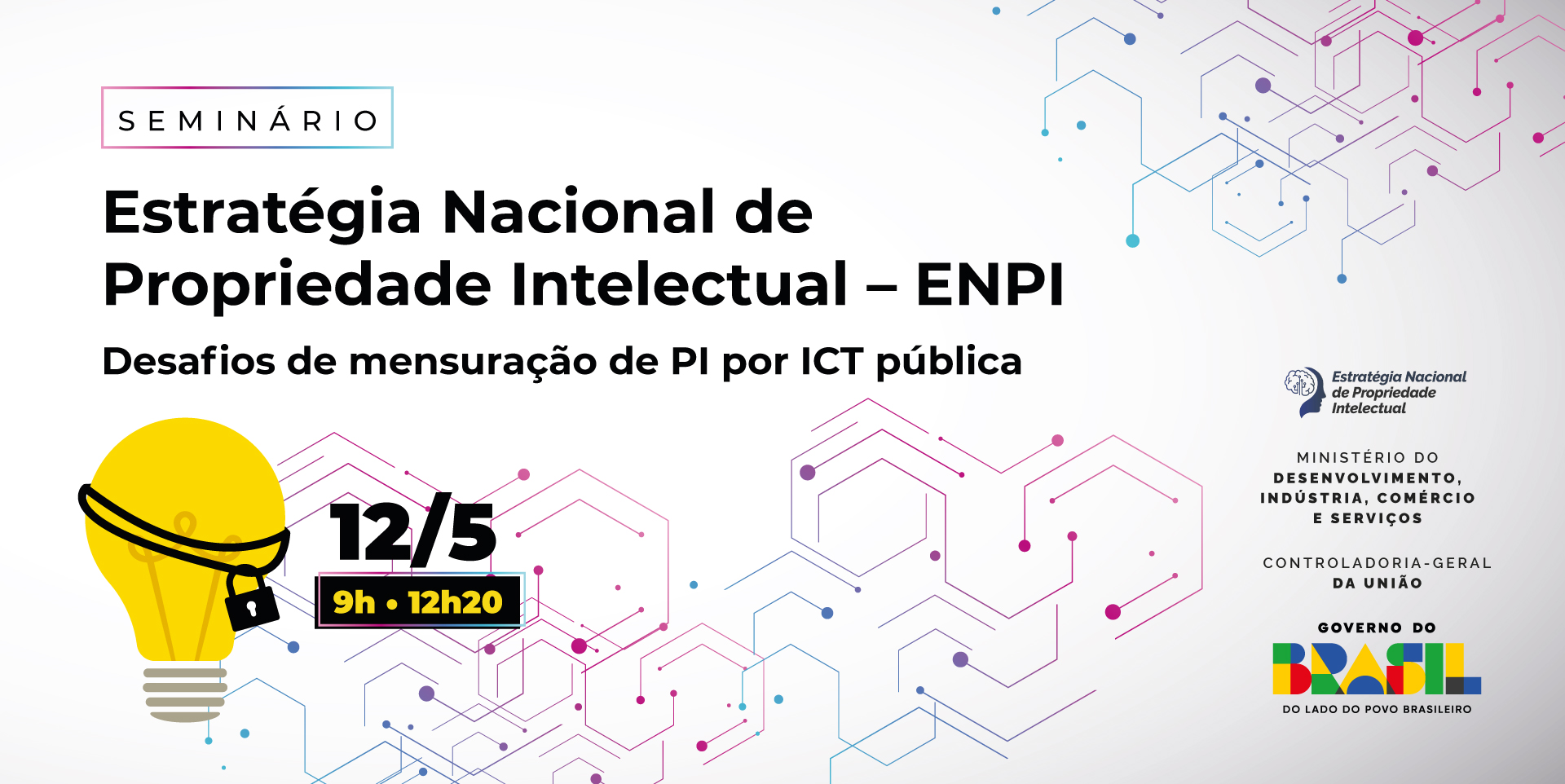 Evento voltado para gestores de Núcleos de Inovação Tecnológica, contadores e auditores internos integra a Estratégia Nacional de Propriedade Intelectual, visando fortalecer inovação, transparência e soberania científica e tecnológica do país