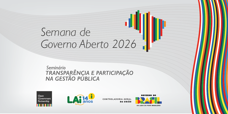Semana de Governo Aberto 2026: CGU promove encontro entre academia, sociedade civil e setores público e privado sobre o tema
