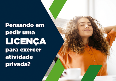Pensando em pedir uma licença para exercer atividade privada