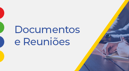 Documentos e reuniões