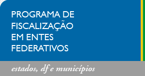 Programa de Fiscalização em Entes Federativos