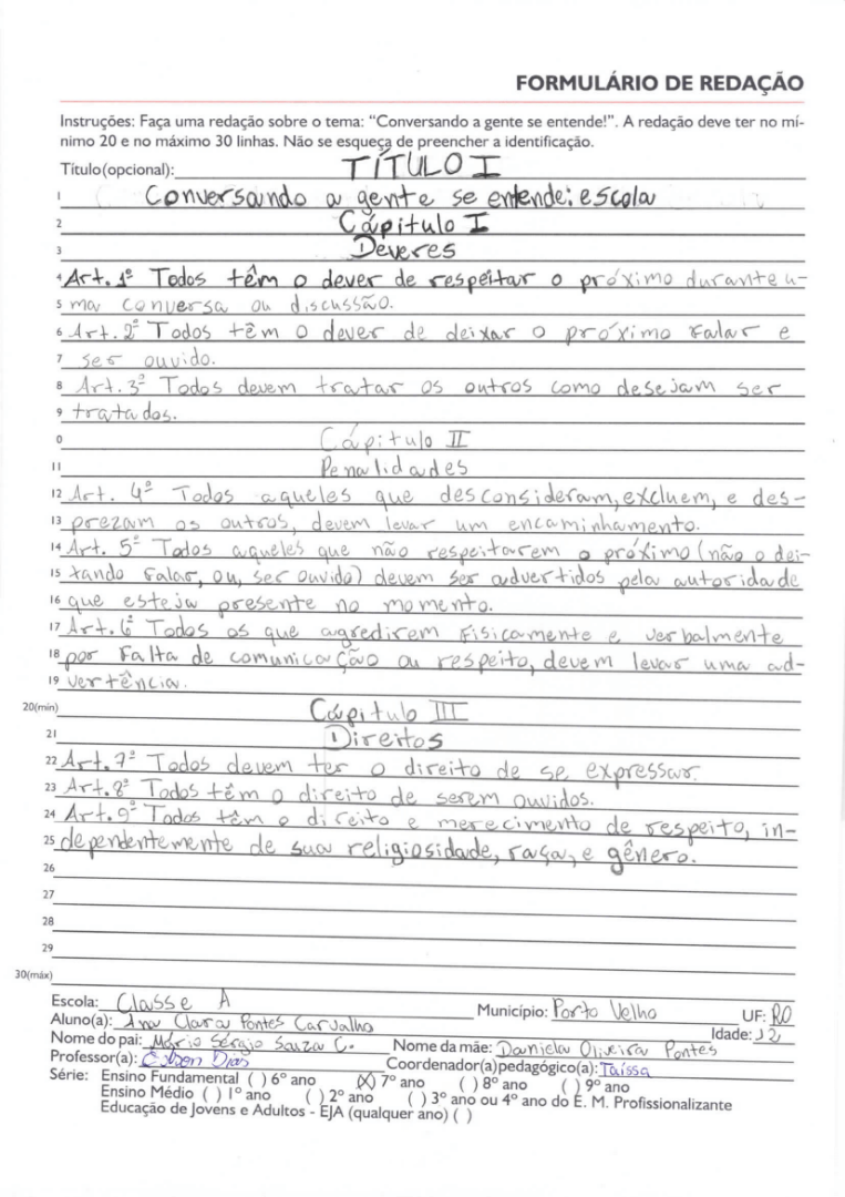 Nome: Ana Clara Pontes Carvalho 
Escola: Classe A