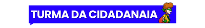 TITULO TURMA DA CIDADANIA
