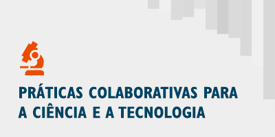 Tema 3: Práticas colaborativas para a ciência e a tecnologia