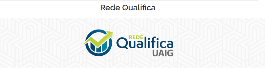 Rede Qualifica UAIG irá lançar edital de chamamento público para 3º Ciclo de Autoavaliação e Validação Externa de Qualidade