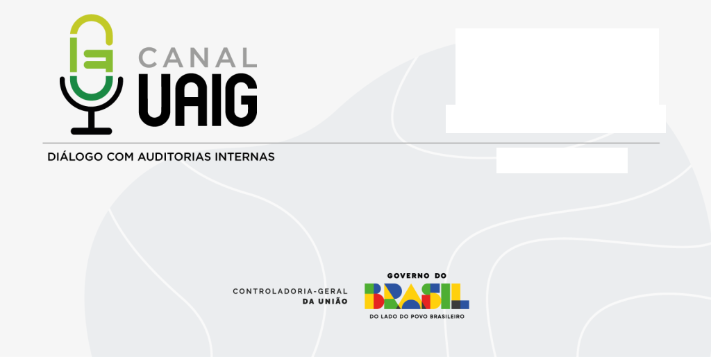 CGU realizará última edição do Canal UAIG de 2026