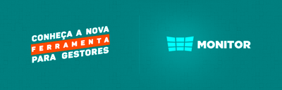 Conheça a nova Ferramenta para Gestores - Sistema Monitor