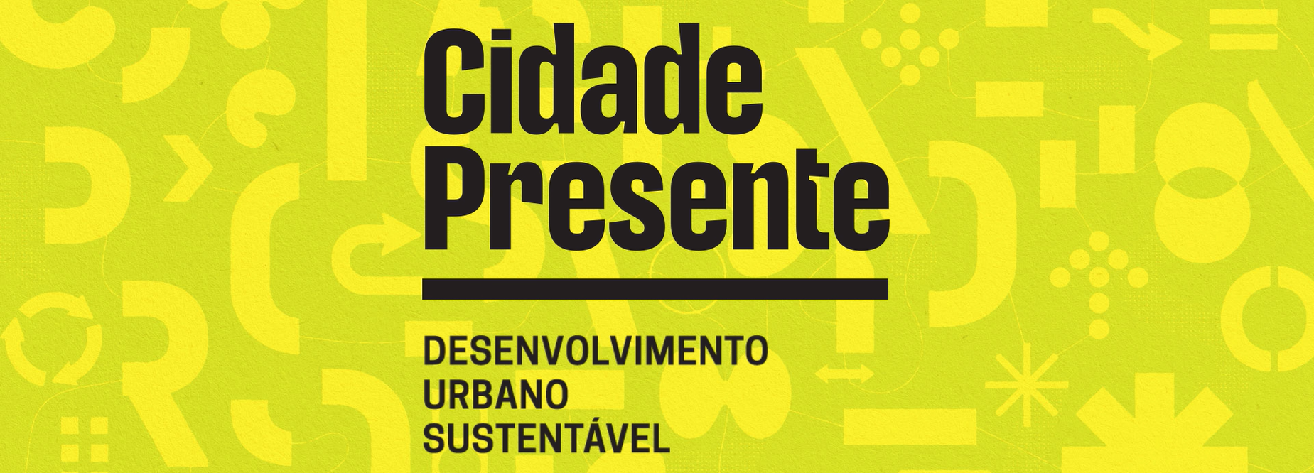 Projeto Cidade Presente - DUS (Cooperação Brasil-Alemanha)