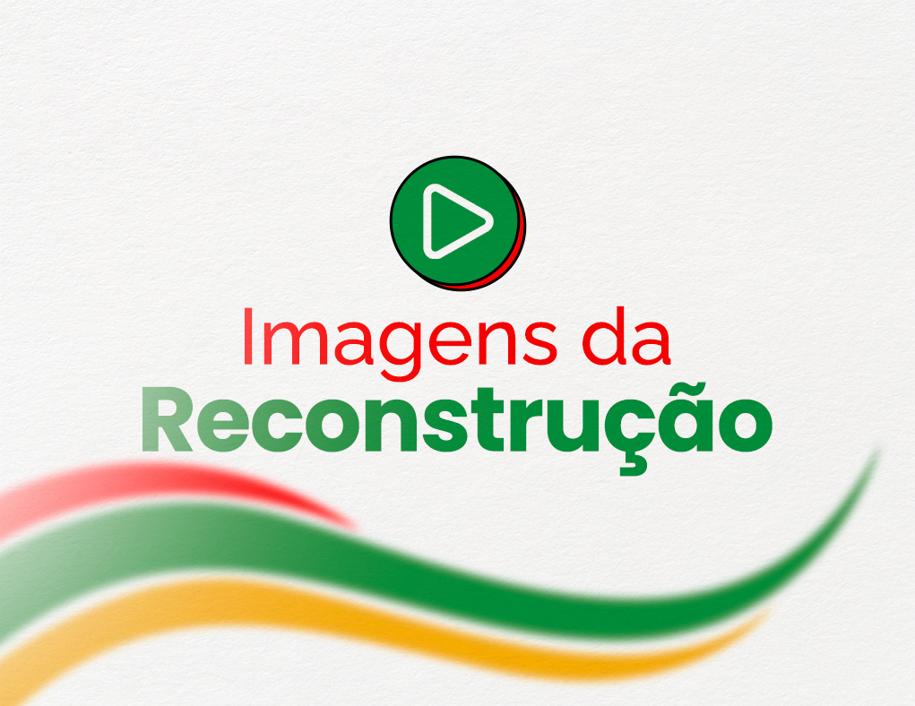 Imagens da Reconstrução