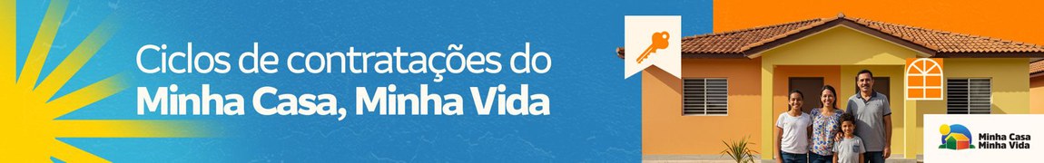 Novo ciclo de contratações do Minha Casa, MinhaVida